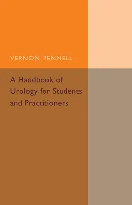 A Handbook of Urology for Students and Practitioners - Vernon Pennell
