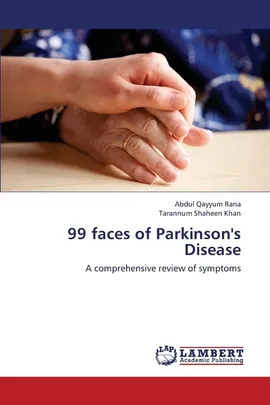 99 Faces of Parkinson's Disease - Abdul Qayyum Rana