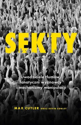 Sekty - Kevin Conley, Max Cutler