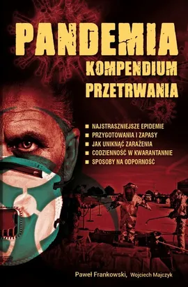 Pandemia Kompendium przetrwania - Paweł Frankowski, Wojciech Majczyk