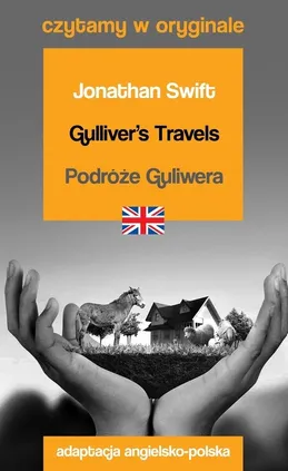Gulliver's Travels / Podróże Guliwera. Czytamy w oryginale - Jonathan Swift