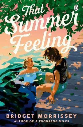 That Summer Feeling - Bridget Morrissey