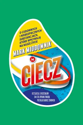 Ciecz - Mark Miodownik