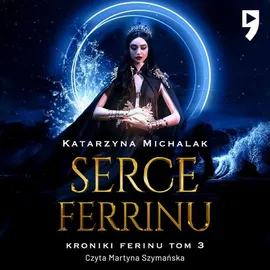 Serce Ferrinu - Katarzyna Michalak