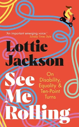 See Me Rolling - Lottie Jackson