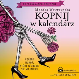 Kopnij w kalendarz - Monika Wawrzyńska