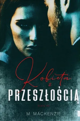 Kobieta z przeszłością - M. Mackenzie