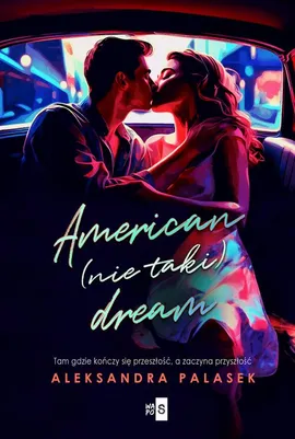 American (nie taki) dream - Aleksandra Palasek