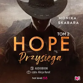Przysięga. Hope. Tom 2 - Monika Skabara
