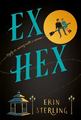 Ex Hex - Erin Sterling, Erin Sterling