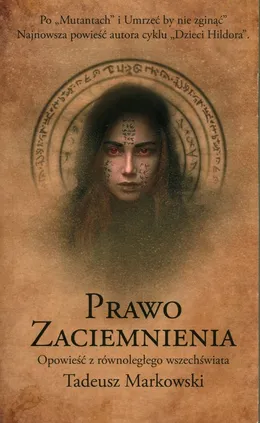 Prawo Zaciemnienia - Tadeusz Markowski