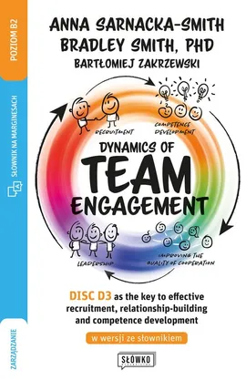 Dynamics of Team Engagement: - Anna Sarnacka, Bradley Smith, Bartłomiej Zakrzewski