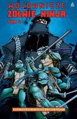 Wojownicze Żółwie Ninja 4 - Dan Duncan, Kevin Eastman, Tom Waltz