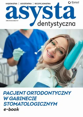 Pacjent ortodontyczny w gabinecie - Praca zbiorowa