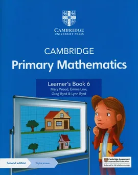 Cambridge Primary Mathematics Learner's Book 6 with Digital Access - Greg Byrd, Lynn Byrd, Emma Low, Mary Wood