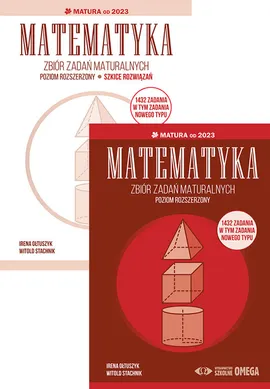 Matematyka Zbiór zadań maturalnych Matura od 2023 - Irena Ołtuszyk, Witold Stachnik