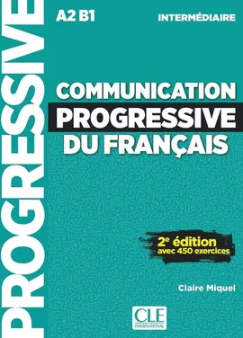 Communication progressive du français Niveau intermédiaire Livre + CD - Claire Miquel