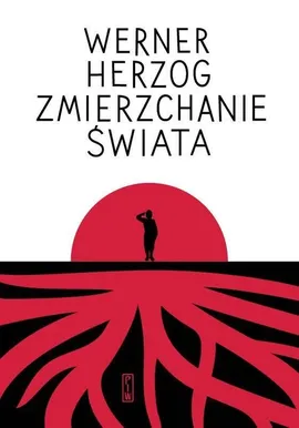 Zmierzchanie świata - Werner Herzog