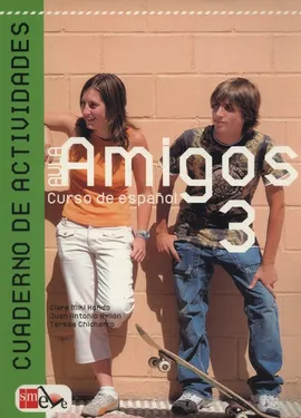 Aula Amigos 3 Cuaderno de actividades - Juan Ayllon, Clara Kondo