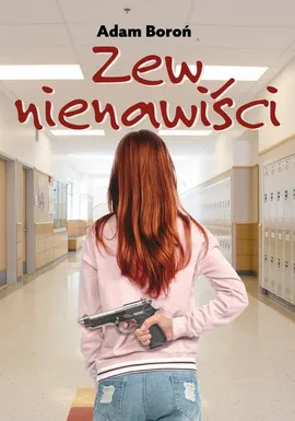 Zew nienawiści - Adam Boroń