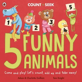 5 Funny Animals - Adam Guillain, Charlotte Guillain