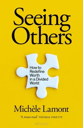 Seeing Others - Michèle Lamont