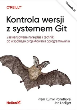 Kontrola wersji z systemem Git. - Loeliger Jon, Ponuthorai Prem