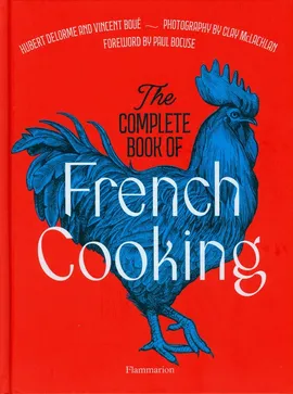 The Complete Book of French Cooking - Vincent Boué, Hubert Delorme