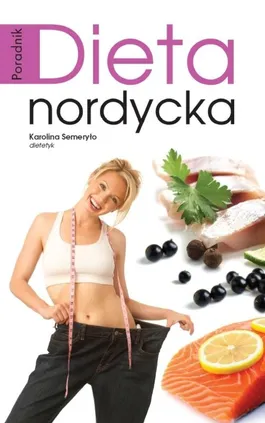 Dieta nordycka - Karolina Semeryło