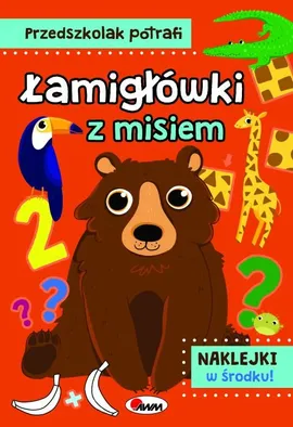 Przedszkolak potrafi Łamigłówki z misiem - Elżbieta Korolkiewicz