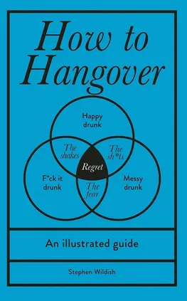 How to Hangover - Stephen Wildish