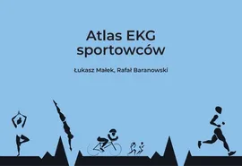 Atlas EKG sportowców - Rafał Baranowski, Łukasz Małek