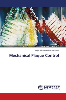 Mechanical Plaque Control - Kalyana Chakravarthy Pentapati