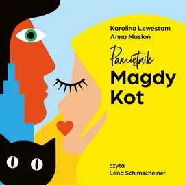 Pamiętnik Magdy Kot - Anna Masłoń, Karolina Lewestam