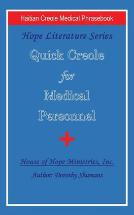 Quick Creole for Medical Personnel - Dorothy Shumans