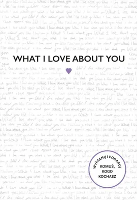 What I Love About You - Alexandra Reinwarth