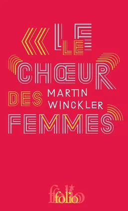 Choeur des femmes - Martin Winckler