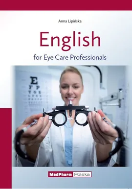 English for Eye Care Professionals - Anna Lipińska