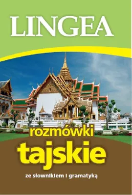 Rozmówki tajskie ze słownikiem i gramatyką - Lingea