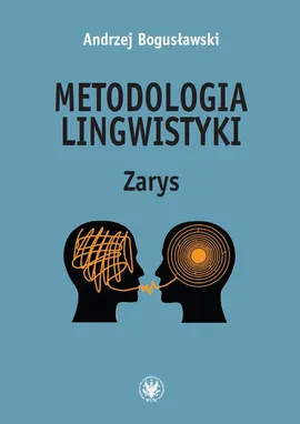 Metodologia lingwistyki - Andrzej Bogusławski
