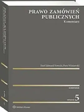 Prawo zamówień publicznych Komentarz - Nowicki Józef Edmund, Piotr Wiśniewski