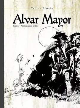 Alvar Mayor 2 Pochodzenie mitów - Trillo Carlos