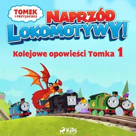 Tomek i przyjaciele - Naprzód lokomotywy - Kolejowe opowieści Tomka 1 - Mattel