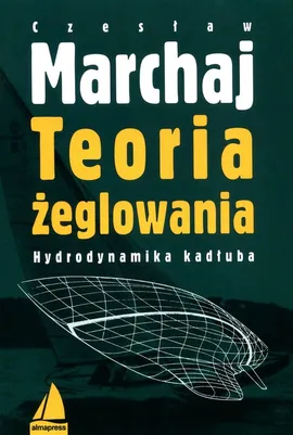 Teoria żeglowania - Outlet - Czesław Marchaj