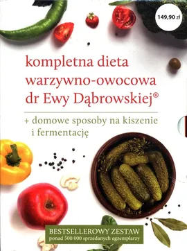 Dieta warzywno-owocowa dr E.Dąbrowskiej - Paulina Borkowska, Dąbrowska Beata Anna