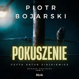 Pokuszenie - Piotr Bojarski