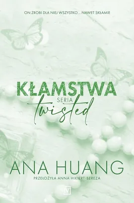 Kłamstwa Seria Twisted - Ana Huang