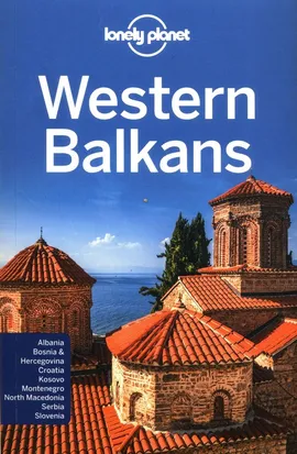 Western Balkans - Mark Baker, Stuart Butler, Peter Dragicevich