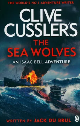 Clive Cussler's The Sea Wolves - Du Brul Jack