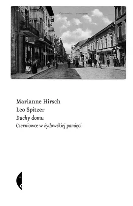 Duchy domu - Marianne Hirsch, Leo Spitzer